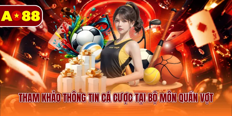 Tham khảo thông tin cá cược tại bộ môn quần vợt